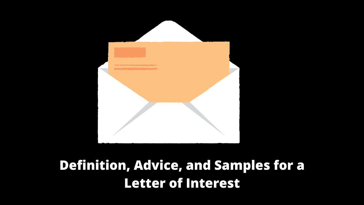 Definition, Advice, and Samples for a Letter of Interest