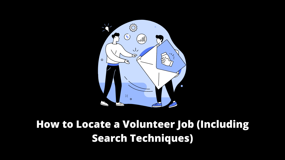 Finding a role that will advance your career can be made easier if you know how to obtain volunteer work.