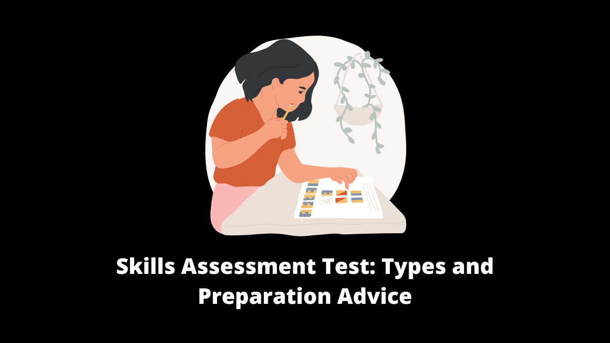 Skills assessment tests can take different forms depending on the nature of the skills being evaluated.