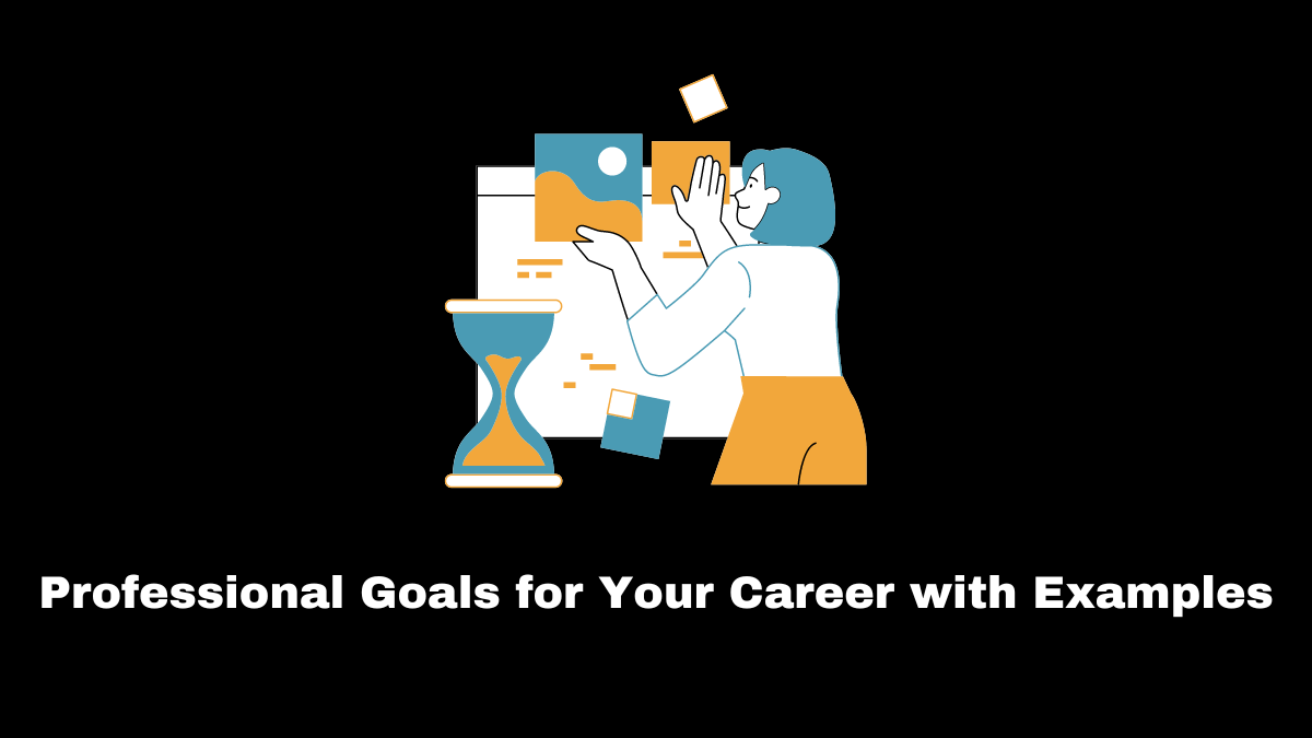 Professional goals can be anything you have for your profession, such as skills, achievements, career shifts, or remuneration.