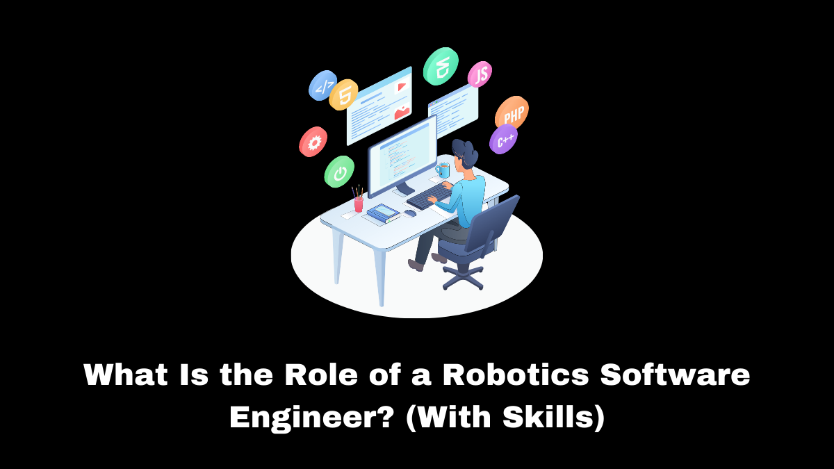 Planning your professional path as a robotics software engineer can be aided by being aware of the necessary training, education, and abilities.