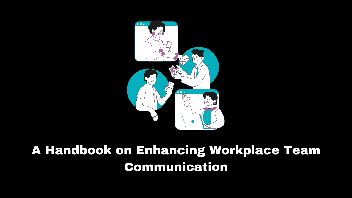 Establishing and upholding connections at work requires effective team communication.