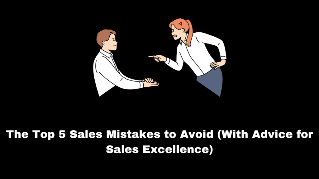 Professionals who help their organizations build and sustain sales partnerships frequently make sales mistakes at different periods in their careers.