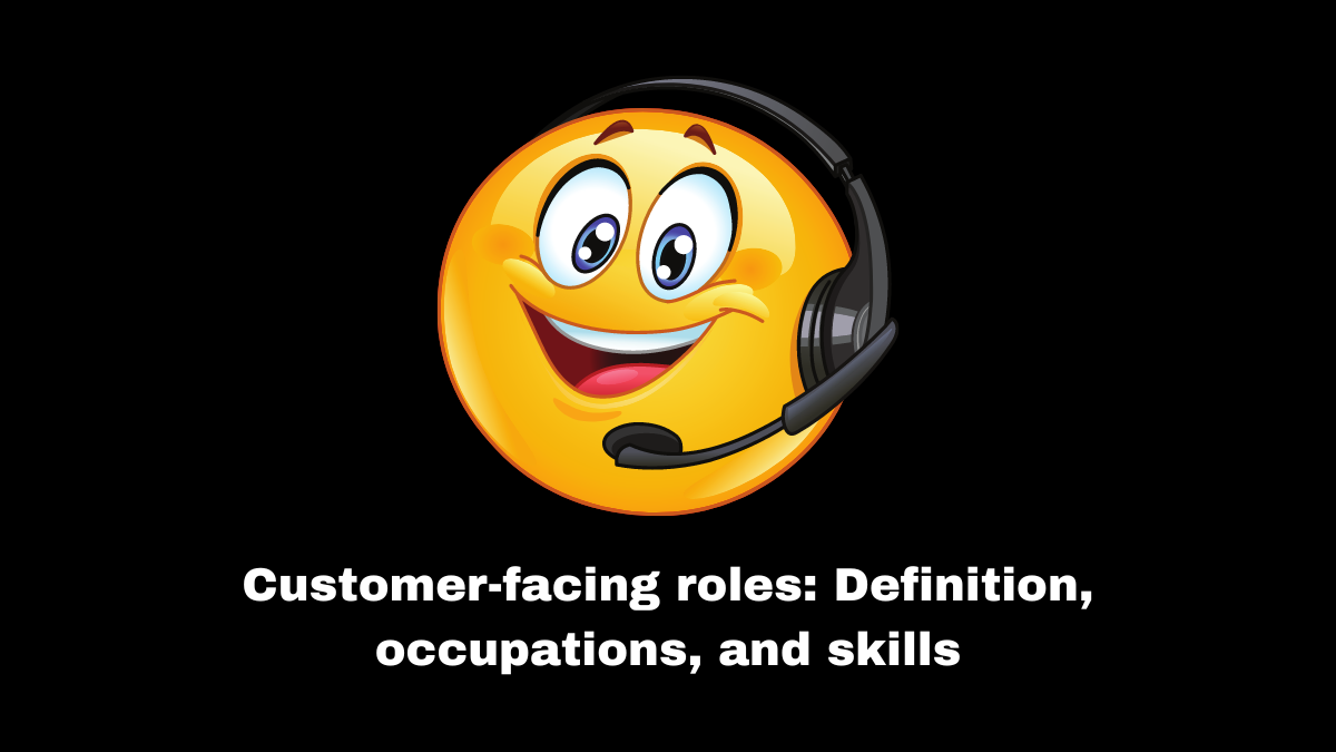 A customer-facing role might be something you want to think about if you enjoy speaking and dealing with people.