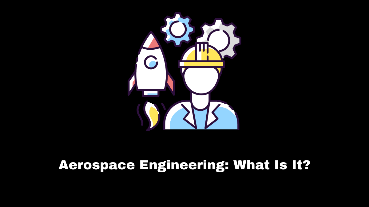 The development, testing, and production of rockets, spaceships, aircraft, and satellites are the main areas of focus for the aerospace engineering sector.