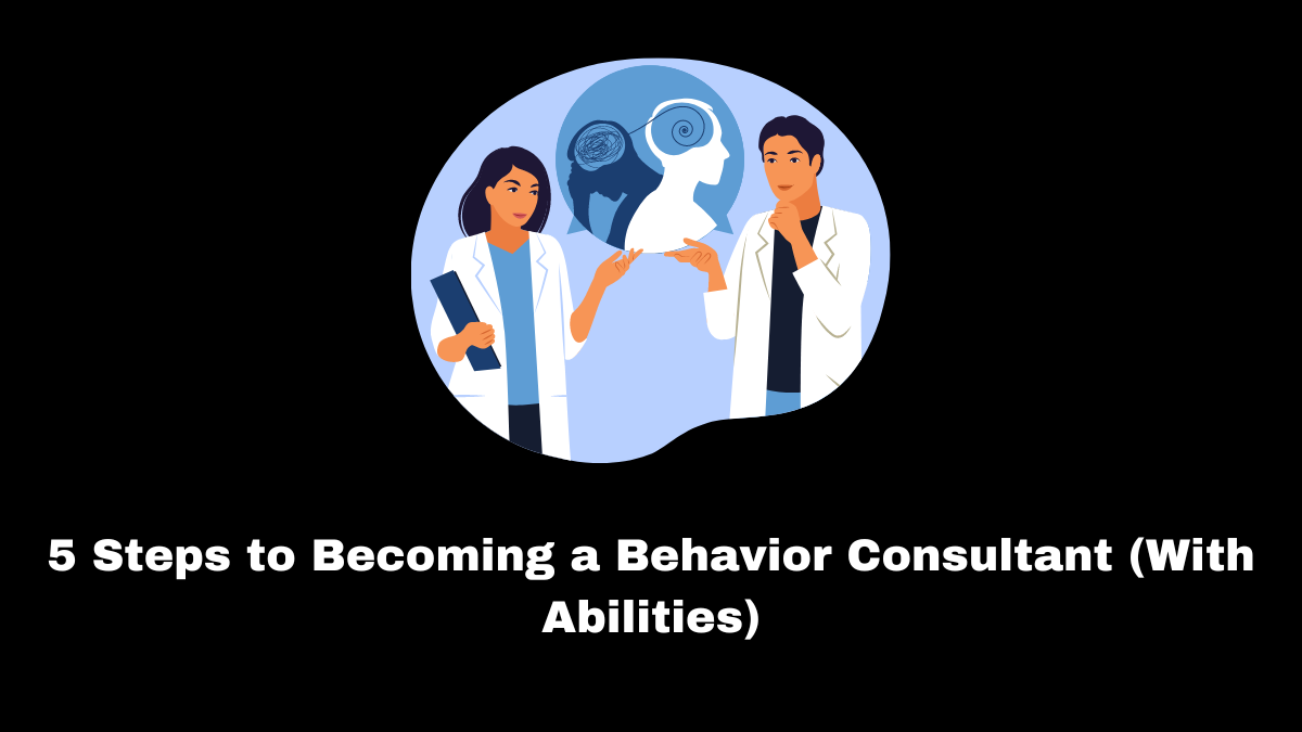 Prospective behavior consultants might choose how to begin their professional path toward becoming one by knowing exactly what they do, the process of becoming one, and the abilities required.