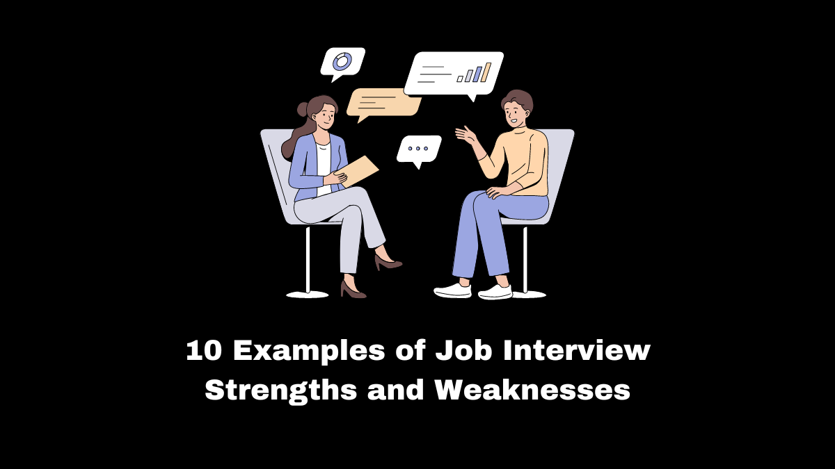 Job interview strengths and weaknesses Questions are popular in the recruitment process.