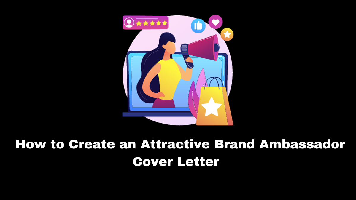 we go through why it's critical to compose a brand ambassador cover letter, what to include, how to do it, and give you a sample and template to refer to.