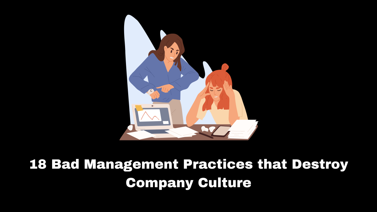 Bad management practices refer to ineffective or detrimental approaches that managers or leaders may adopt when overseeing a team, department, or organization.