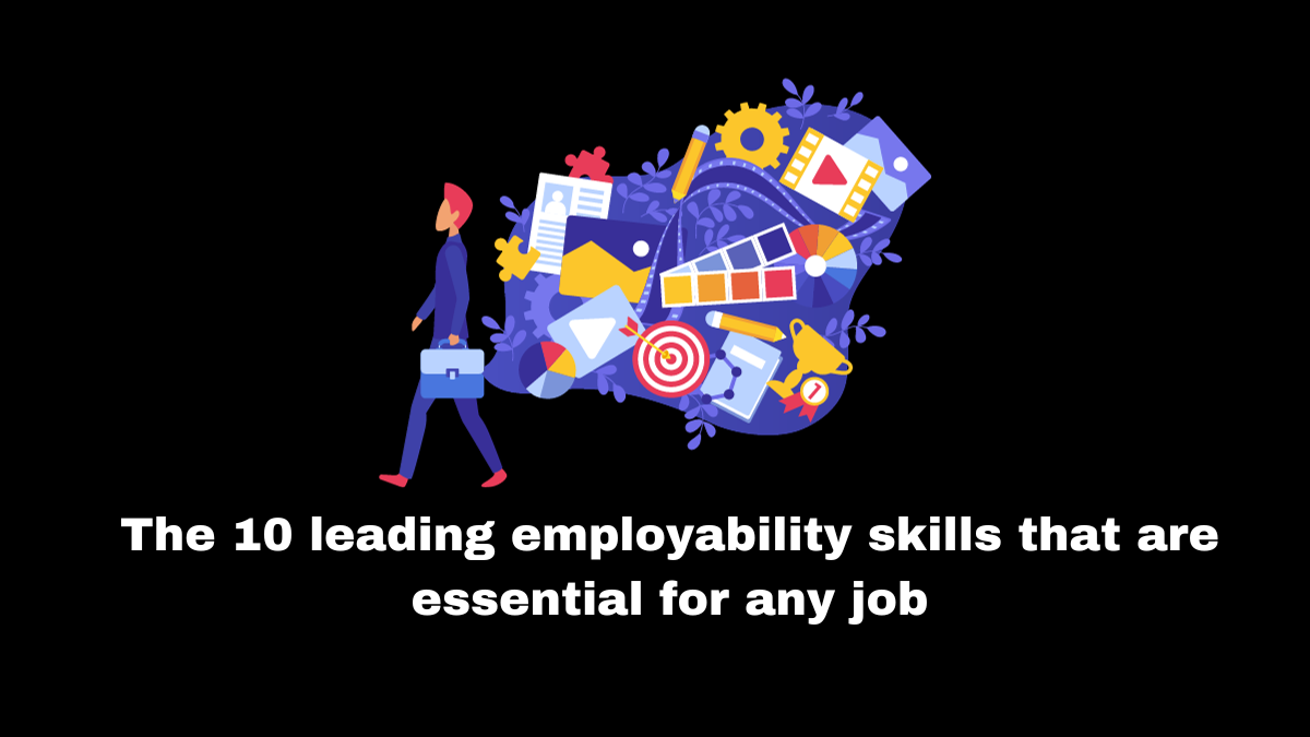 Employability skills are crucial because, although not frequently included in job descriptions, the majority of employers check for them while conducting applicant interviews.