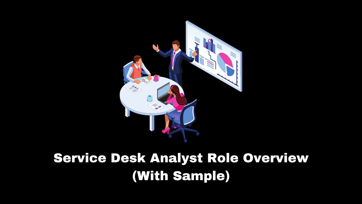 Knowing about the responsibilities and position description of a service desk analyst may be helpful to you in your job search if you are digitally competent and wish to assist clients.